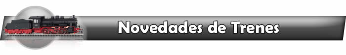 novedades de trenes